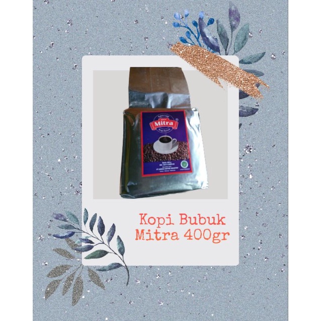 

Kopi Bubuk "Mitra" 400gr