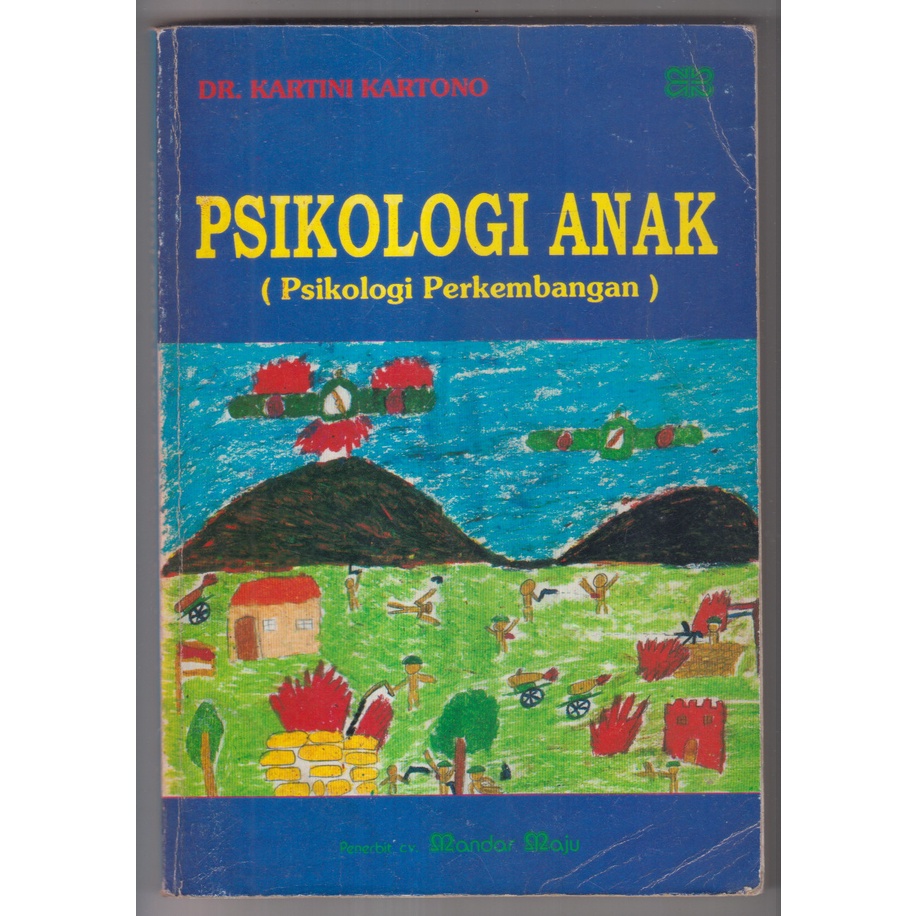 BUKU KARTINI KARTONO - PSIKOLOGI ANAK PSIKOLOGI PERKEMBANGAN