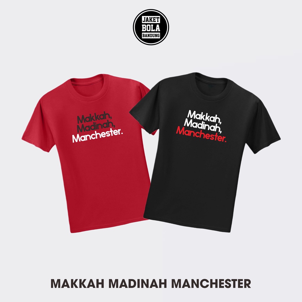 KAOS MAKKAH MADINAH MANCHESTER BAJU BOLA JERSEY FUTSAL PRIA MURAH MUFC K06