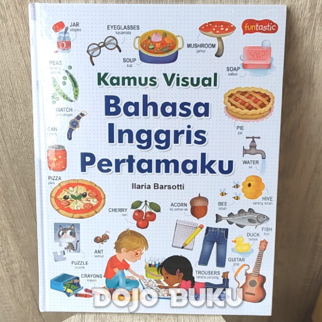 Buku Kamus Visual Bahasa Inggris Pertamaku by Ilaria Barsotti