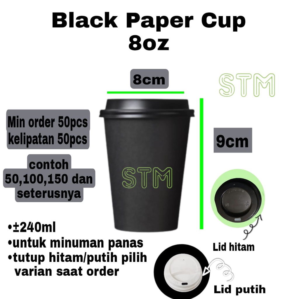

Full Black Paper Cup 8oz Dgn Lid Hitam/Putih