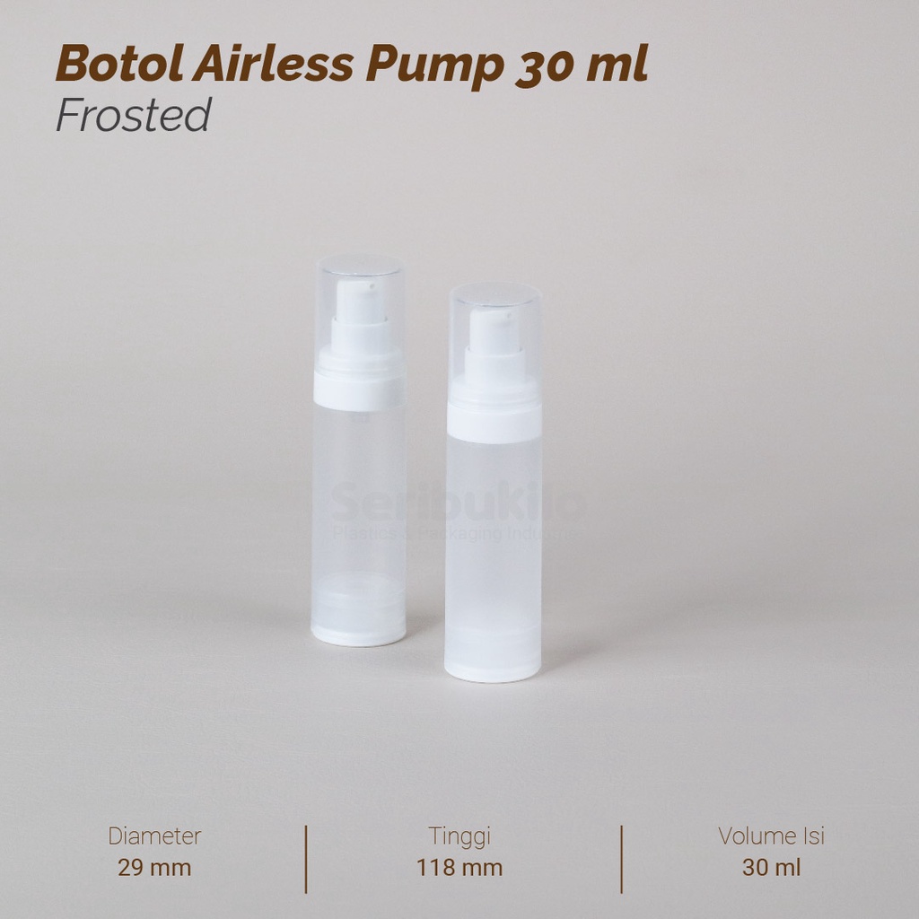 Botol Pump Airless 30 ml Frosted / Botol Airless Pump 30 ml - Frosted