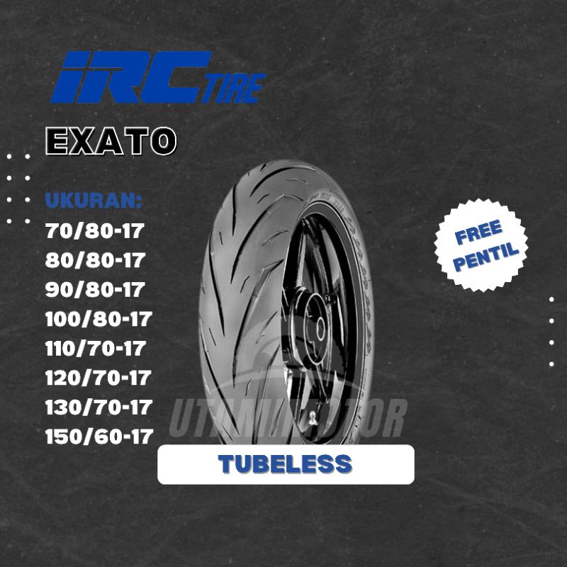 BAN MOTOR IRC EXATO NR88 RING 17 130/70-17 & 150/60-17 TUBELESS