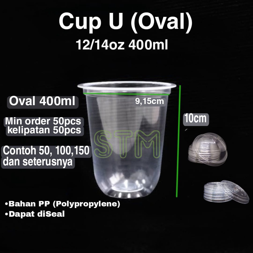 Gelas plastik oval 400ml dg tutup/Cup U/Cup oval plus tutup Flat/Dome/Strawless Lid Tebal STM