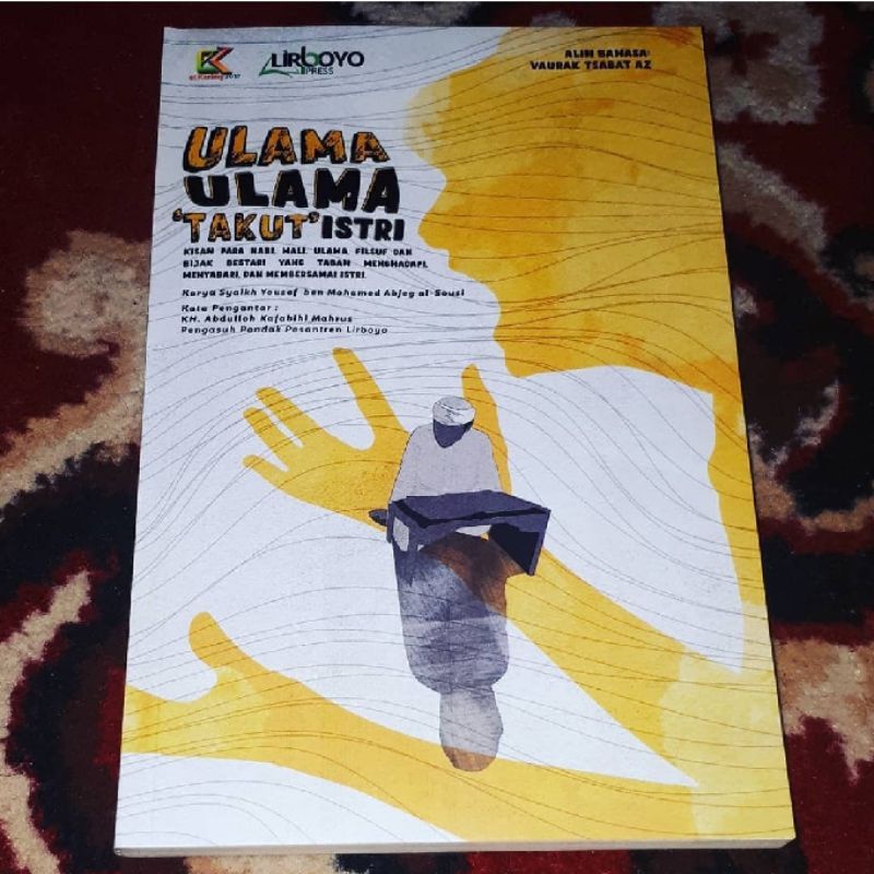 

ULAMA-ULAMA TAKUT ISTRI | Kisah para Nabi, Wali, Ulama, Filsuf dan Bijak Bestari yang Tabah Menghadapi, Menyabari, dan Mambersamai Istri