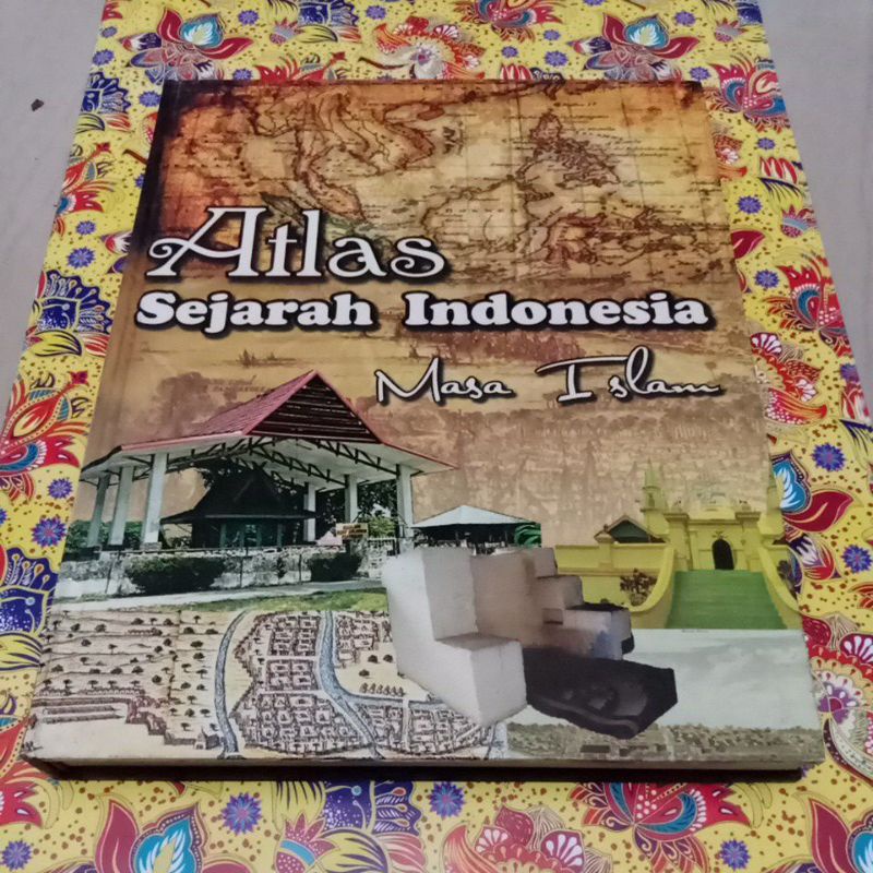Buku Atlas sejarah Indonesia Masa Islam