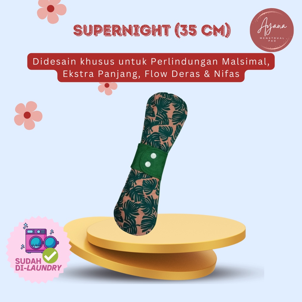 AYANA MENSTRUAL PAD PAKET SUPERNIGHT 35 CM ISI 4 - PEMBALUT KAIN CUCI ULANG - MENSPAD REUSABLE