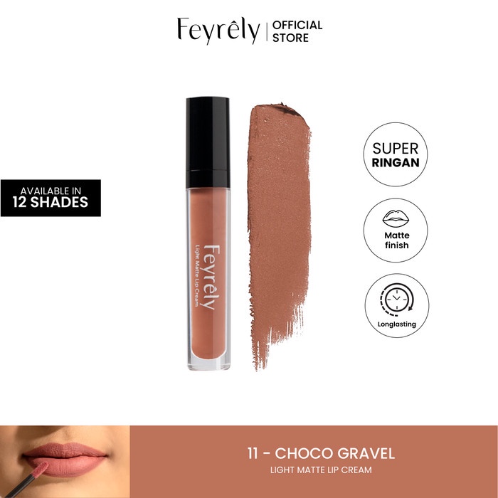 11 Choco Gravel (Nude Choco) - FEYRELY LIGHT MATTE LIP CREAM