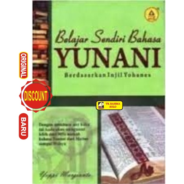 Belajar Sendiri Bahasa Yunani Berdasarkan Injil Yohanes Yoppi Margianto Andi Publisher Offset asli o