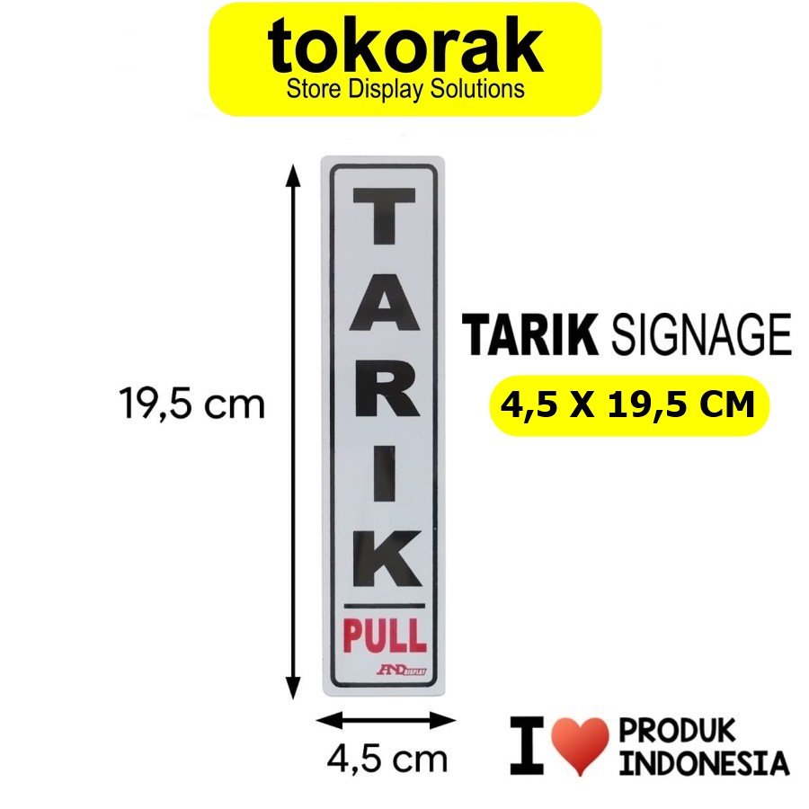 SIGNAGE TARIK 4,5X19,5CM SIGN PETUNJUK SIMBOL LOGO PERINGATAN LABEL