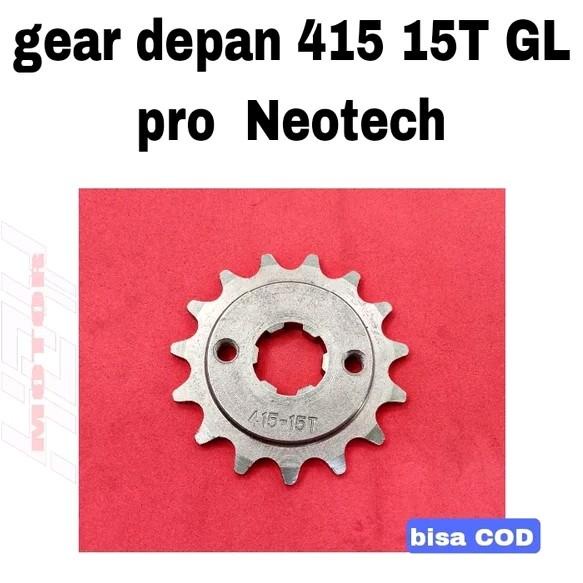 Gear depan 415 15T GL pro neotech