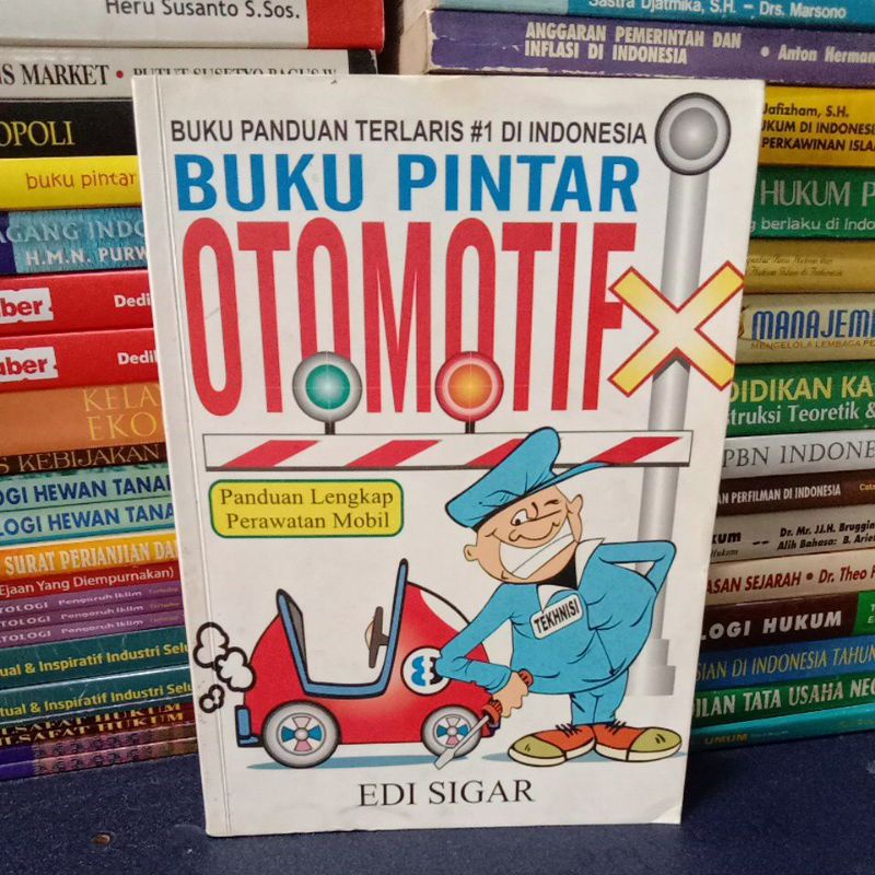 Original BUKU PINTAR OTOMOTIF Panduan Lengkap Perawatan Mobil Delapratasa Publishing.