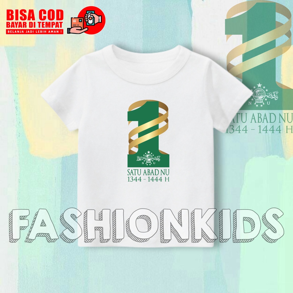 BAJU KAOS ANAK SATU ABAD NU / 1 ABAD NU NAHDLATUL ULAMA