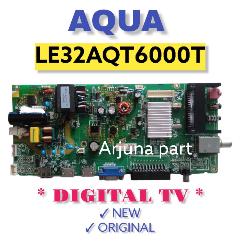 MAINBOARD TV AQUA LE32AQT6000T / MB TV AQUA LE32AQT6000T / MESIN TV AQUA LE32AQT6000T / MODUL TV AQU