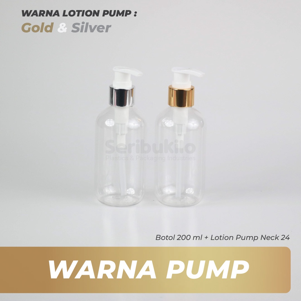 Botol Pump 200 ml/ Botol PET 200 ml Pump Lotion Gold SBR/ Botol SBR 200 ml Lotion Pump Silver