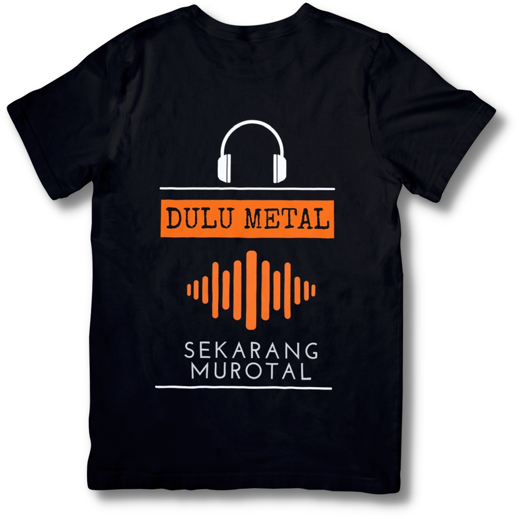 Baju Kaos Dakwah Pria Lengan Pendek Size S M L XL XXL Kaos Distro Islami Dulu Metal Sekarang Murotta