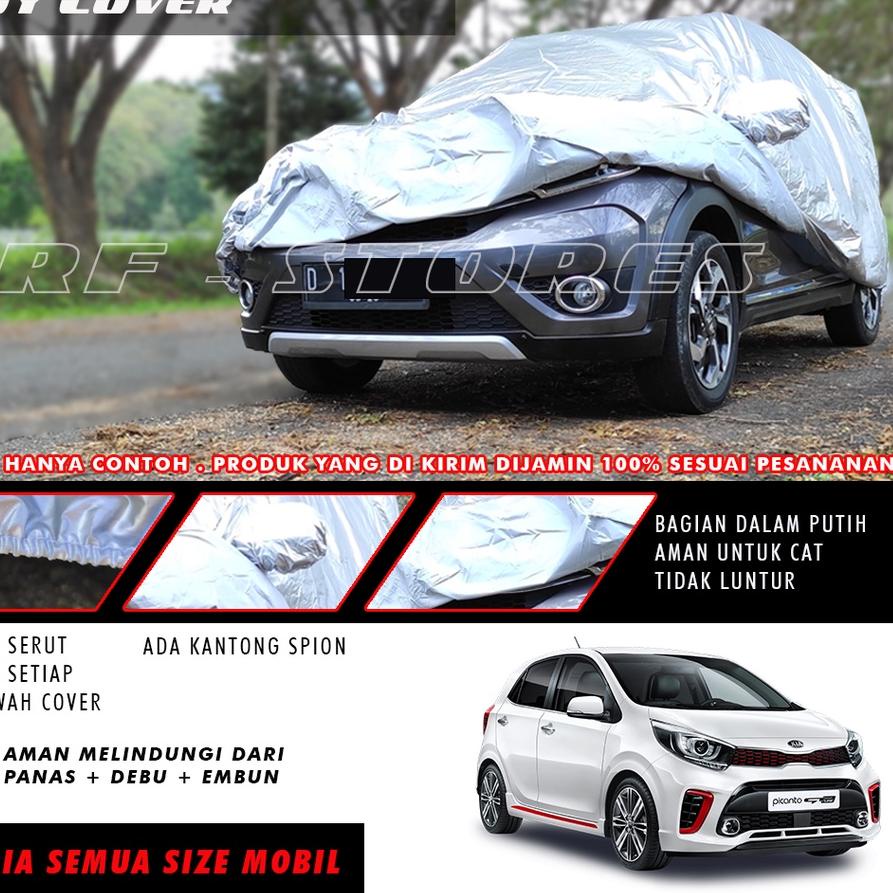 KIA PICANTO Body Cover MOBIL kia picanto Sarung Mobil Kia Picanto pelindung mobil