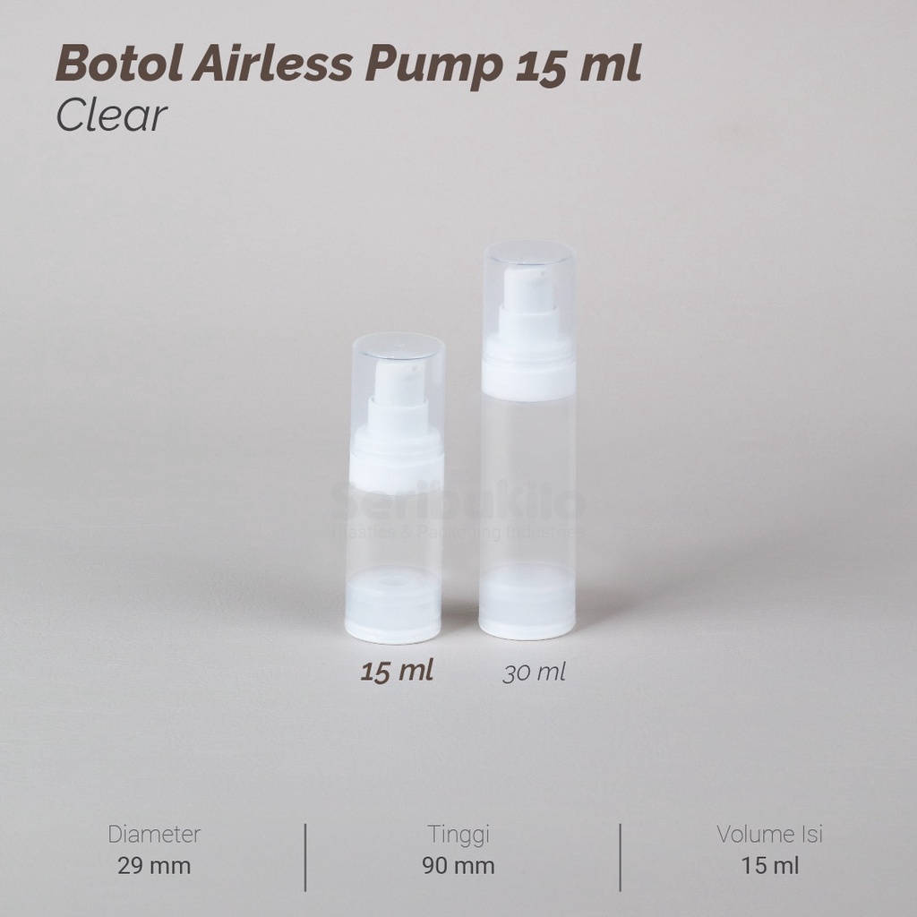 Botol Pump Airless 15 ml Clear / Botol Airless Pump 15 ml  Transparan