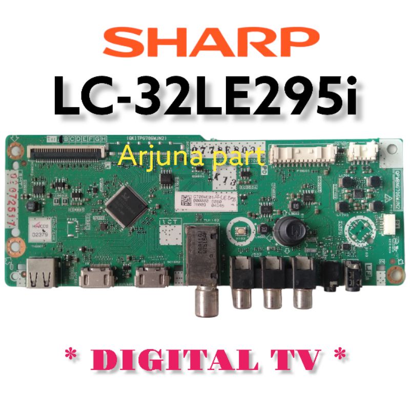 MAINBOARD TV SHARP LC-32LE295i / MB TV SHARP LC-32LE295i / MESIN TV SHARP LC-32LE295i / MODUL TV SHA