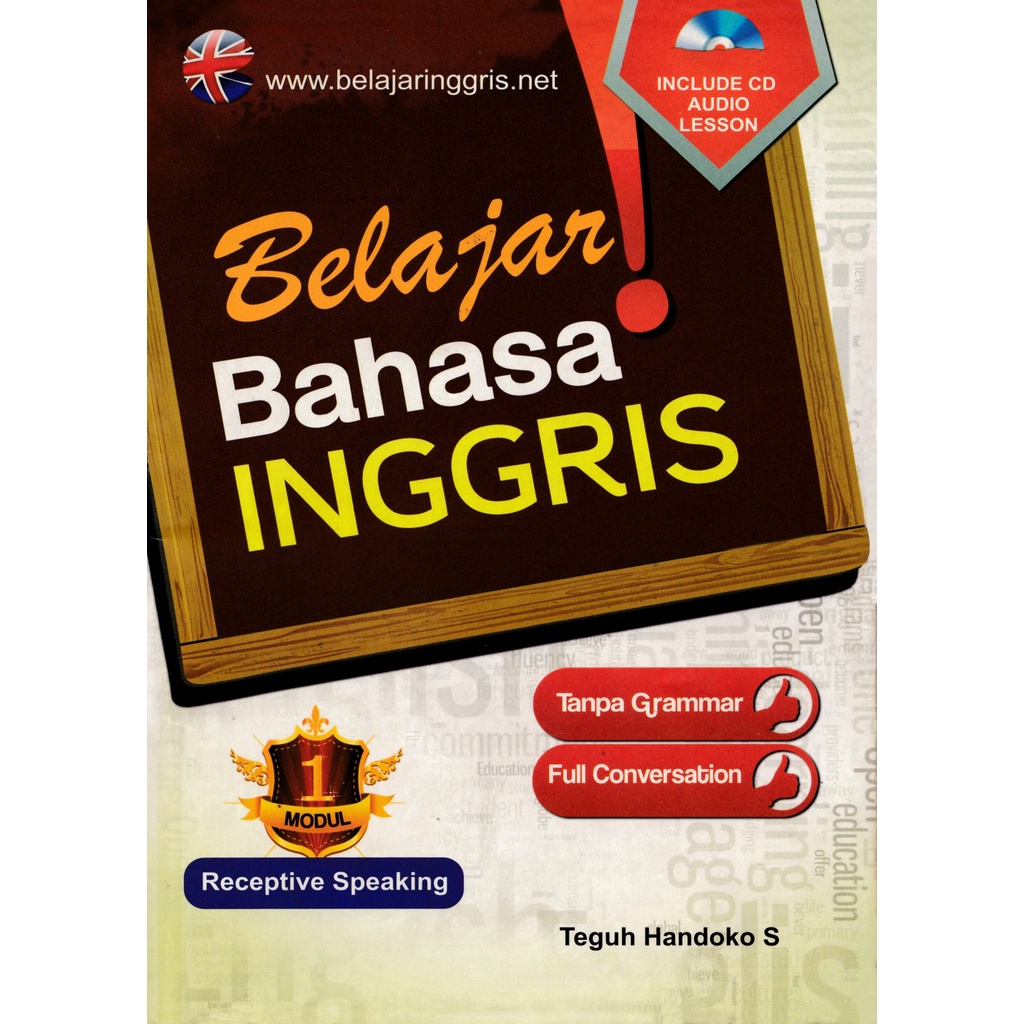 BELAJAR BAHASA INGGRIS CEPAT FULL CONVERSATION 1 - RECEPTIVE SPEAKING - TEGUH HANDOKO SUSILO