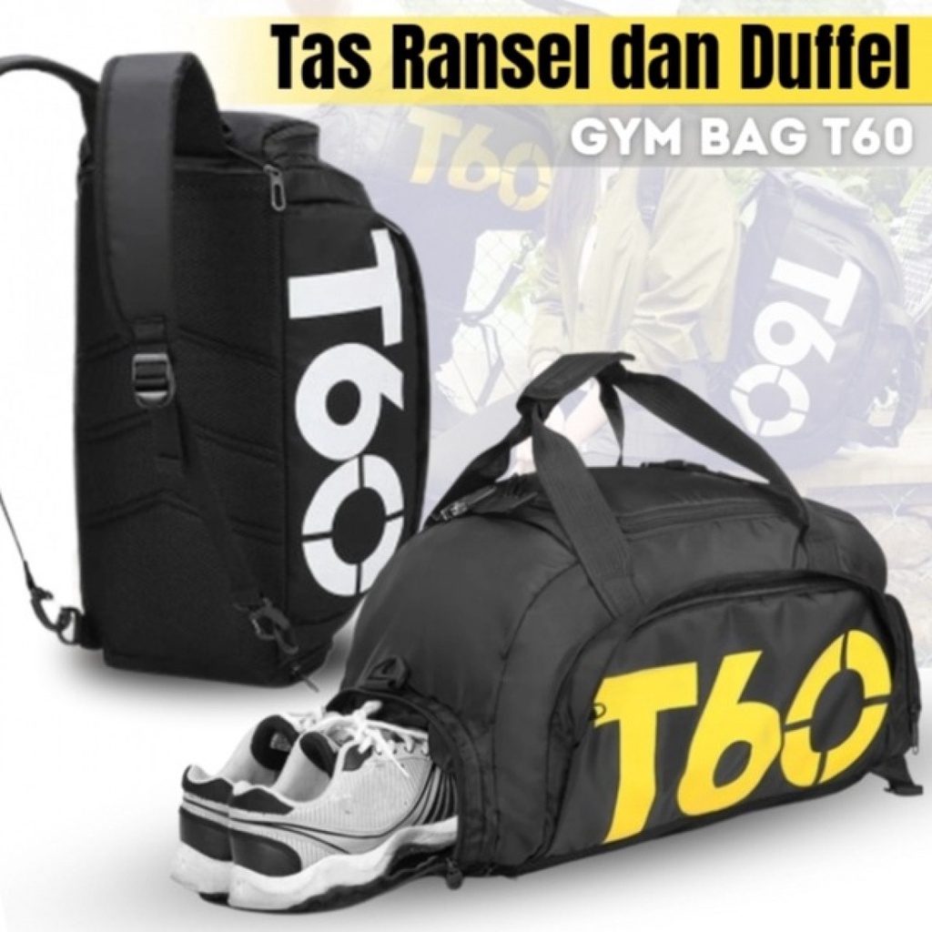 Tas Ransel dan Duffel 2 Mode Gym Bag T60