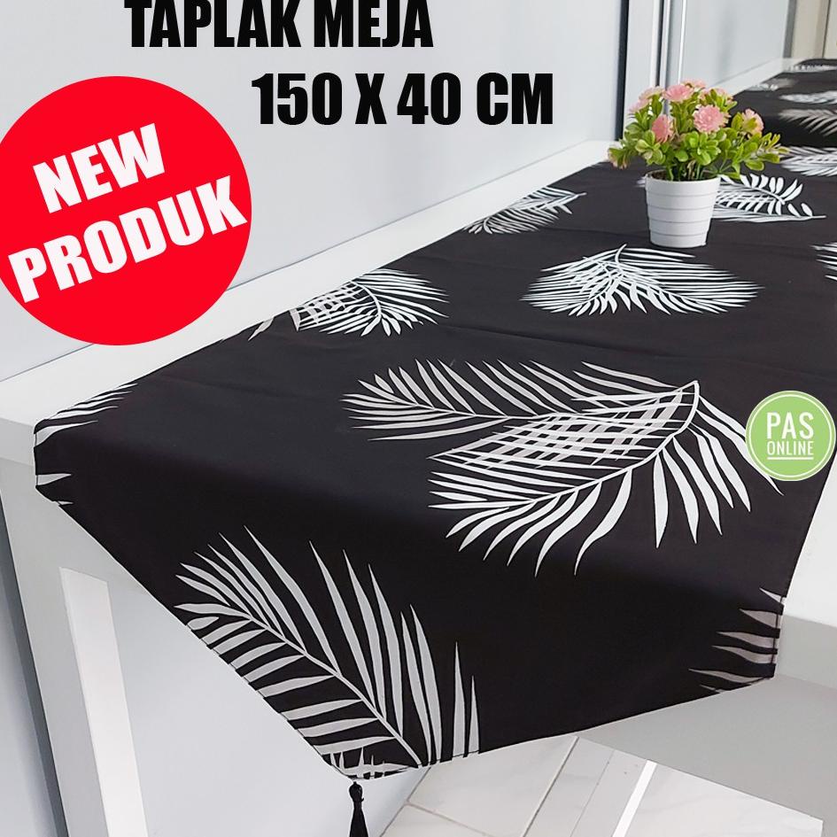 ◙ PAS ONLINE - TAPLAK MEJA 150X40 ◊