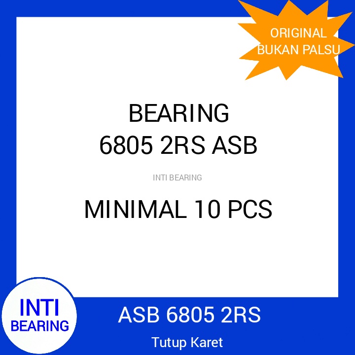 BEARING 6805 2RS ASB ASLI ORIGINAL LAHER BANTALAN 6805-2RS TUTUP KARET