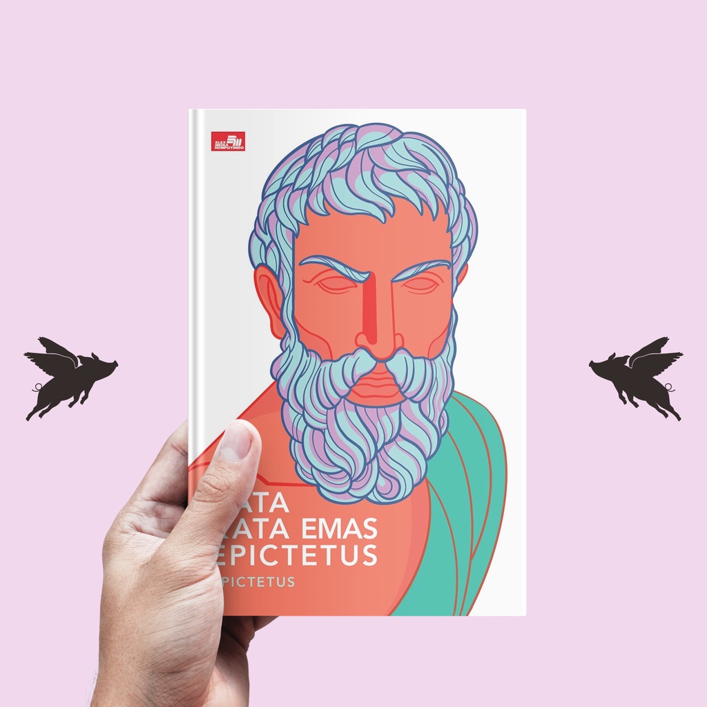 Kata-Kata Emas Epictetus - Epictetus