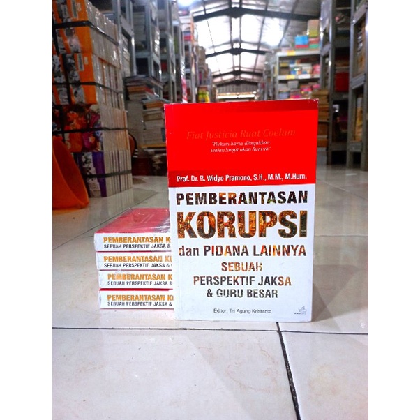 BUKU SOSPO // POLITIK HUKUM // PEMBERANTASAN KORUPSI DAN PIDANA LAINNYA SEBUAH PERSPEKTIF JASA DAN G