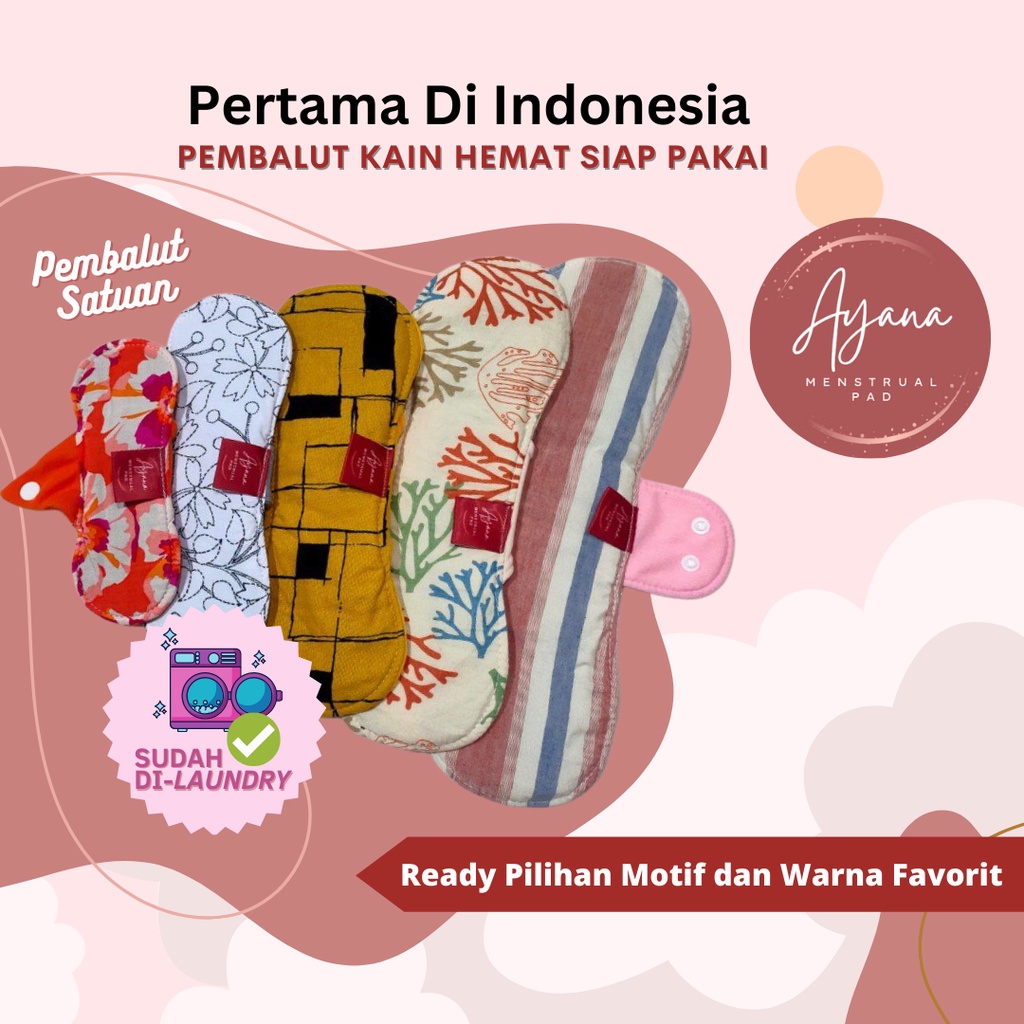 AYANA MENSTRUAL PAD ECER / ECERAN / SATUAN PEMBALUT KAIN CUCI ULANG (DAY, NIGHT, SUPERNIGHT, LITE, PANTYLINER) - MENSPAD REUSABLE