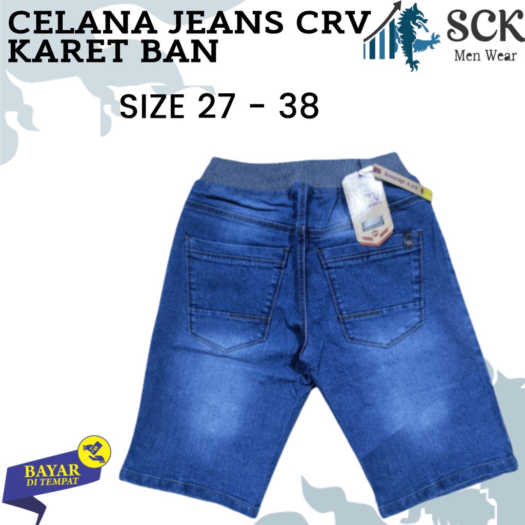 Celana Pendek Pria Dewasa Jeans CRV Pinggang Karet Rip Size 27-32 33-38 Bahan Denim - sckmenwear GROSIR