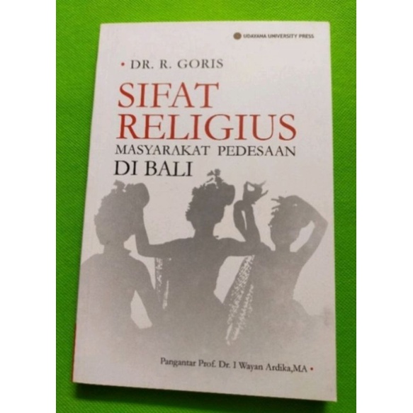 Sifat Religius Masyarakat Pedesaan Di Bali Era Tahun 1930-an. Dr. R. Goris.