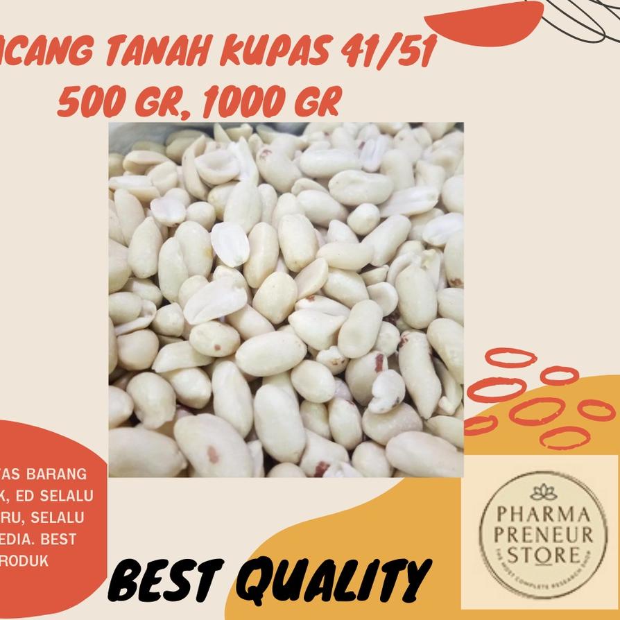 

Paling Laris KACANG TANAH KUPAS 41/51 500 GRAM DAN 1000 GRAM NO.1 BEST QUALITY MURAH BANGET!!! GF6**