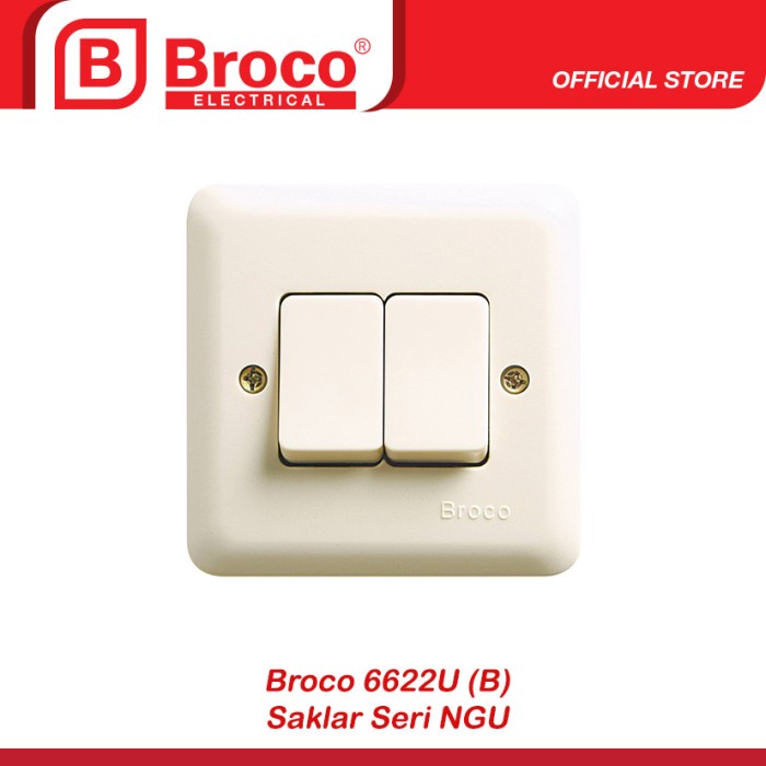 Broco 6622U (B) Saklar Seri NGU Original