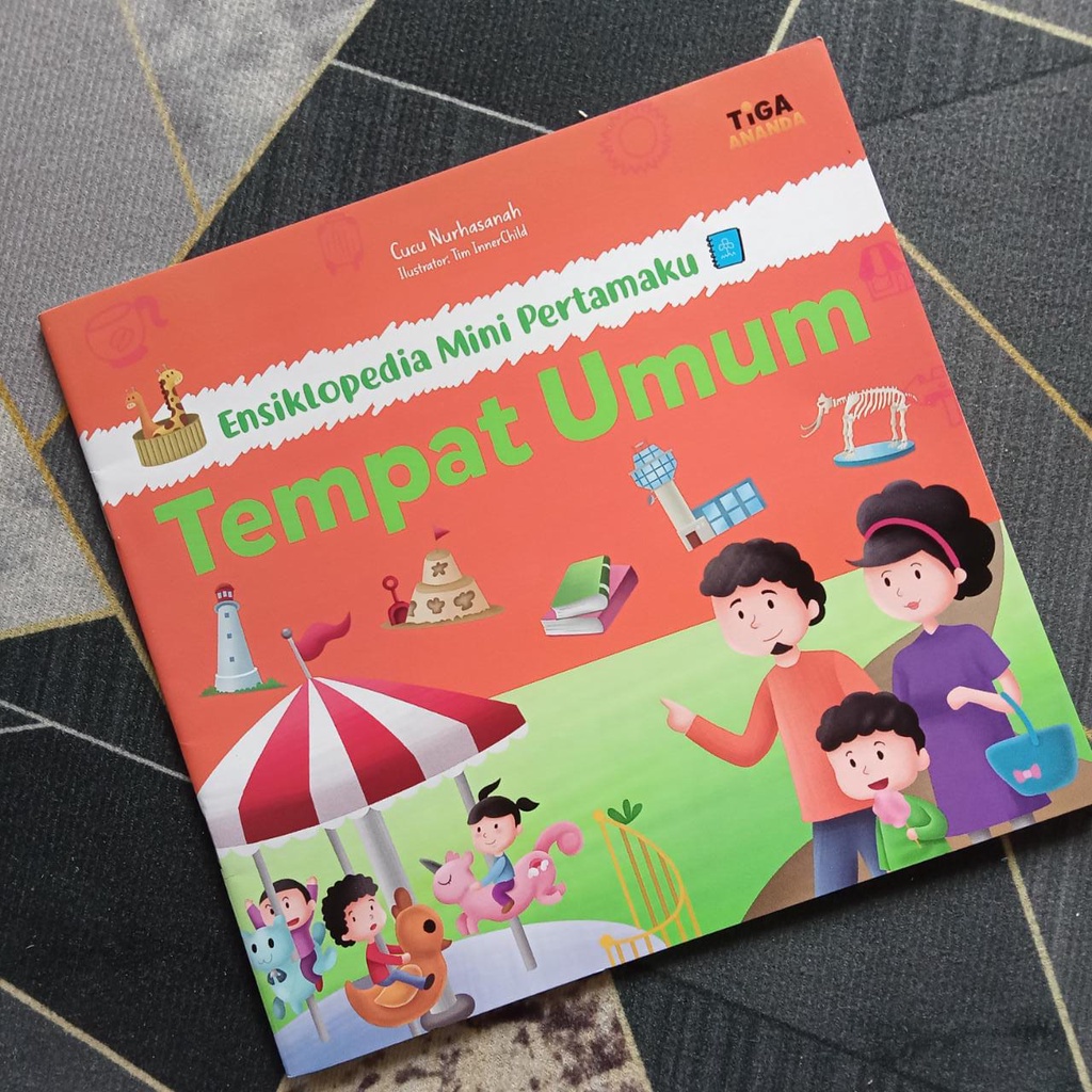 Ensiklopedia Mini Pertamaku Tempat Umum [Tiga Ananda]