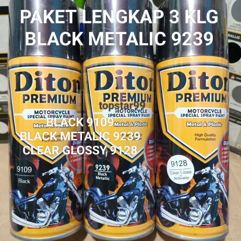 Diton Premium Paket Lengkap 3 Kaleng 400cc Hitam Metalik Black Metalic 9239 Black 9109 Clear Glossy 9128 Pilox Pilok Cat Semprot Spray Paint