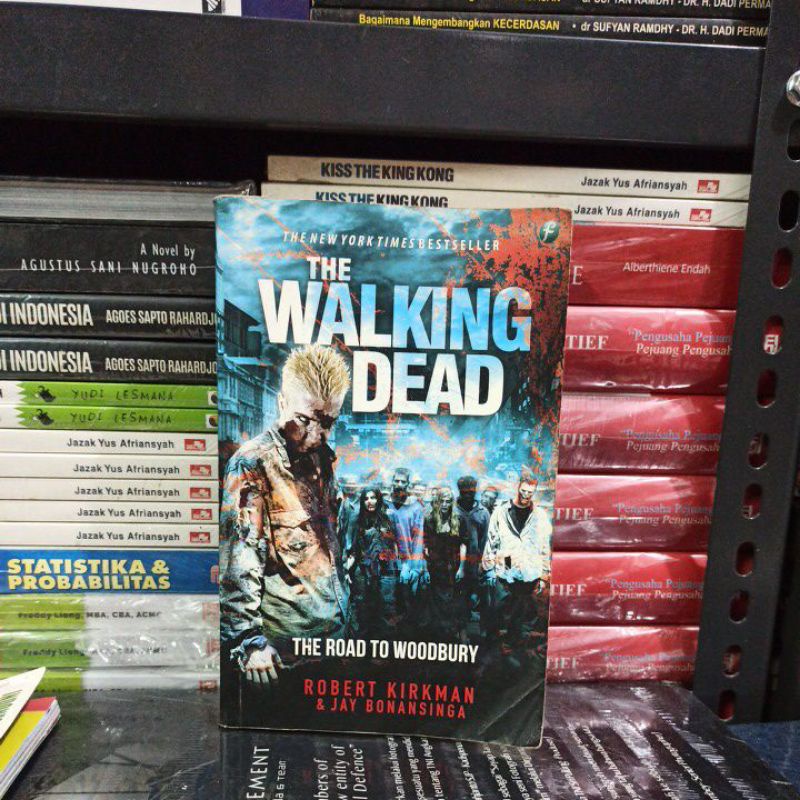 NOVEL ORIGINAL THE WALKING DEAD THE ROAD TO WOODBURY VERSI BAHASA INDONESIA ROBERT KIRKMAN & JAY BON