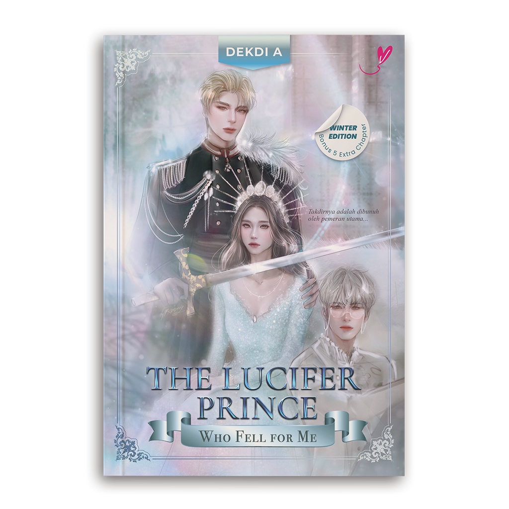 THE LUCIFER PRINCE WHO FELL FOR ME (WINTER EDITION)  - Dekdi A.