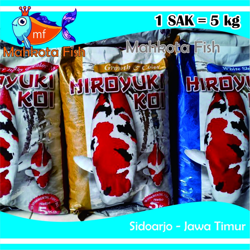 Pakan KOI HIROYUKI (1 SAK = 5 KG) | Makankan Ikan Koi | Pelet Ikan Koi | Pakan Ikan Hias Koki Koi HIROYUKI KOI