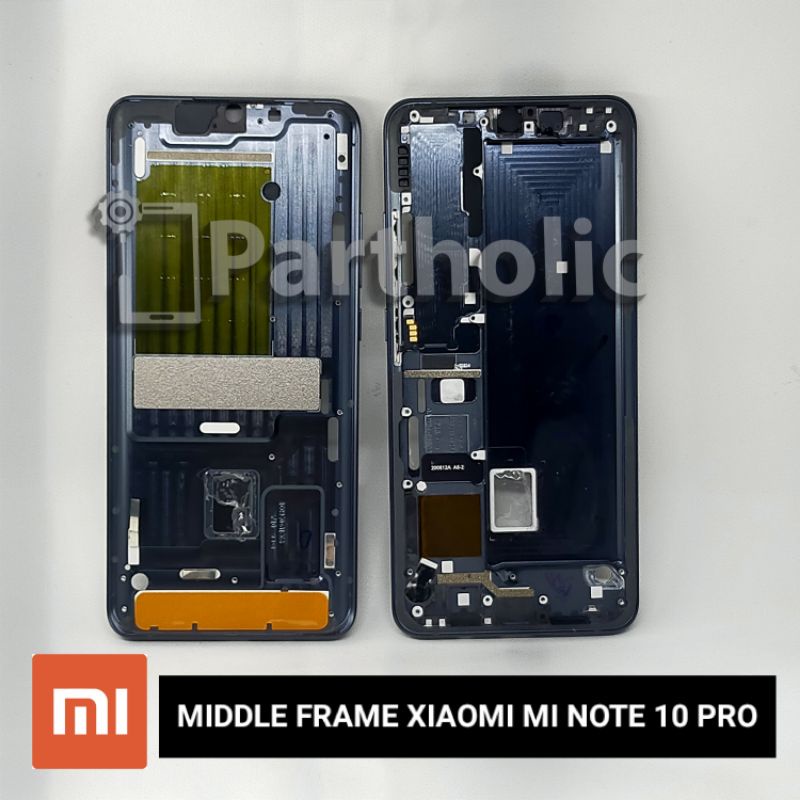 Middle Frame / Tulang Tengah Xiaomi Mi Note 10 Pro / Mi Note 10 Original