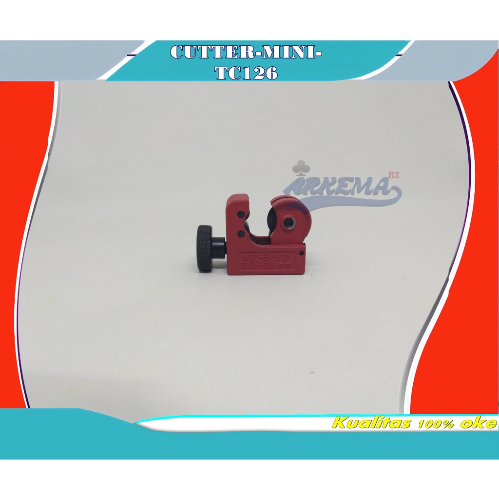 TUBE CUTTER  | MINI CARTER | CARTER PIPA  | PEMOTONG PIPA TEMBAGA | ALAT PEMOTONG PIPA AC TC-126