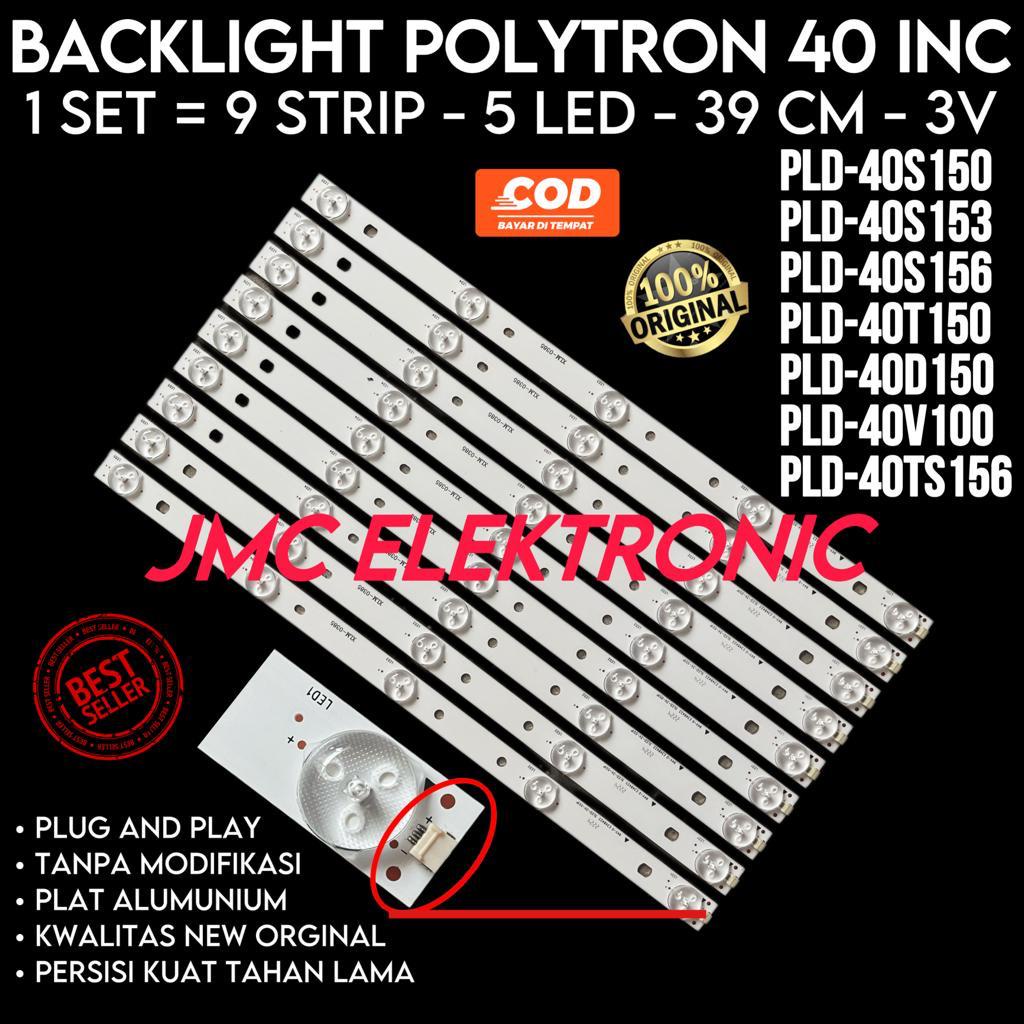 BACKLIGHT TV LED POLYTRON 40 INC PLD 40S150 40S153 40S156 40T150 40B150 40D150 40V100 40TS153 40TS156 PLD40S150 PLD40S153 PLD40S156 PLD40T150 PLD40B150 PLD40V100 PLD40TS156 PLD40TS153