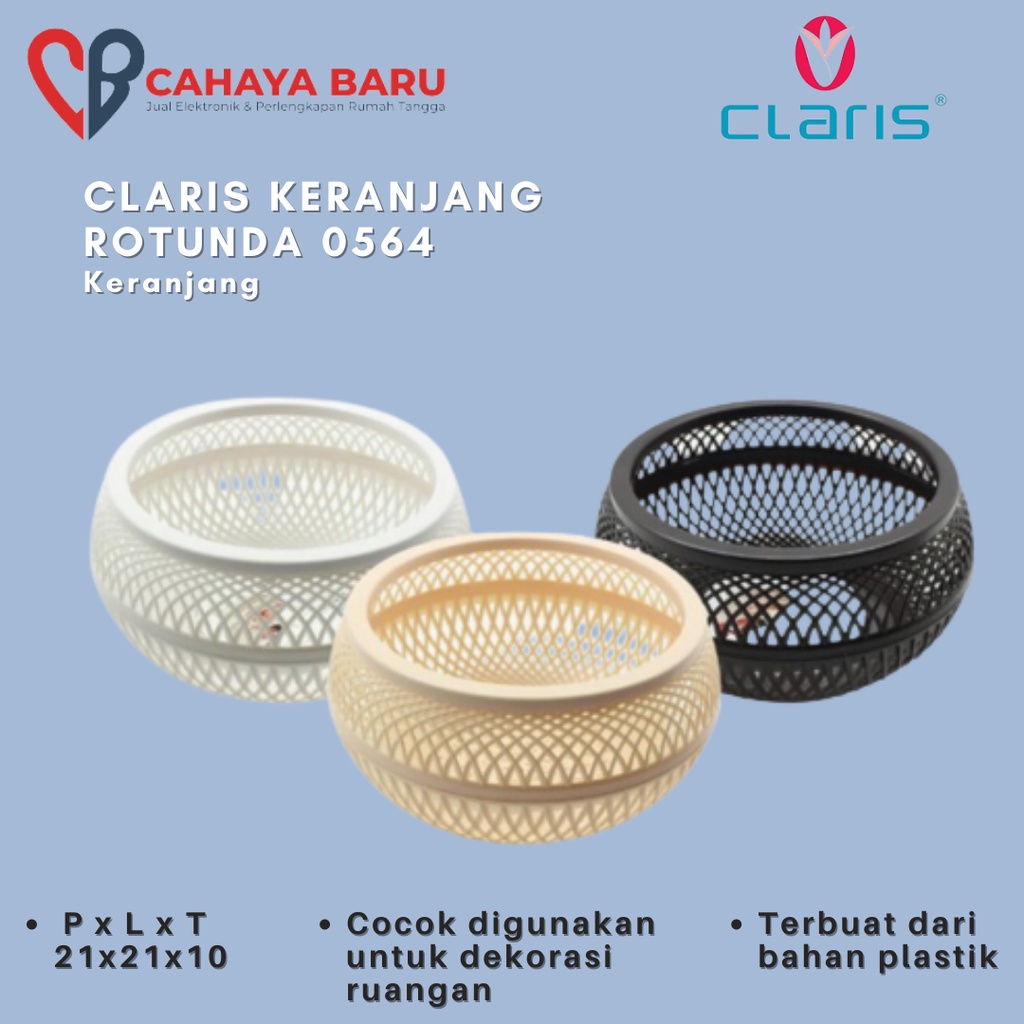 CLARIS KERANJANG ROTUNDA 0564