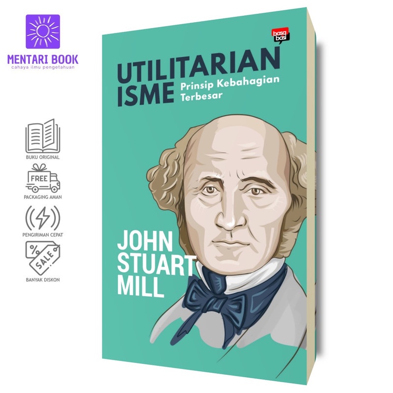 Utilitarianisme | John Stuart Mill | BASABASI