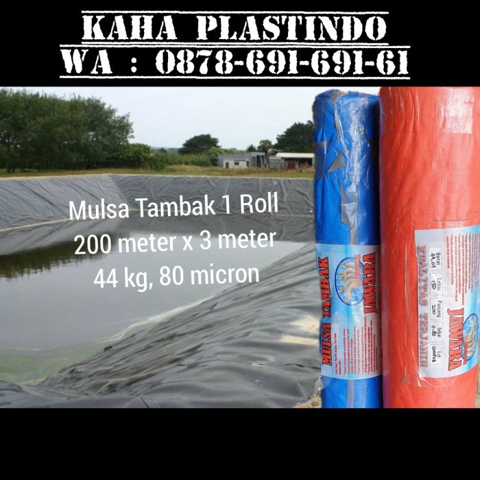 Terlaris Plastik Mulsa Tambak 1 Roll 200 M X 3 M, 44 Kg, 80 Micron