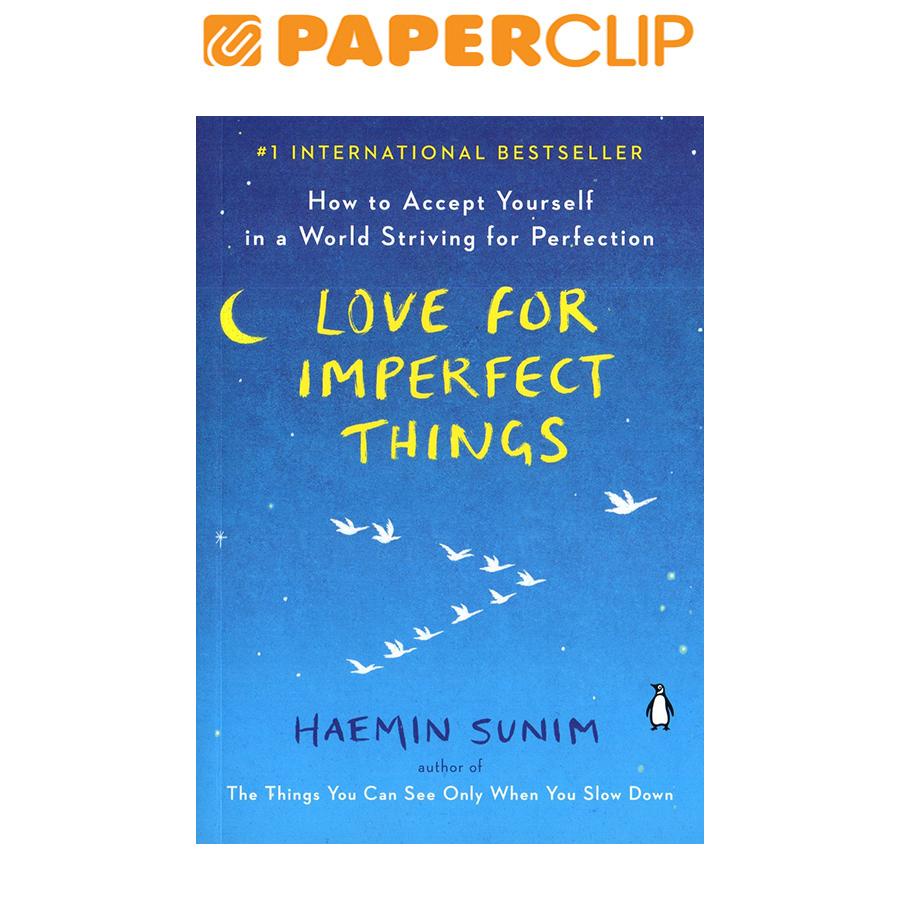 LOVE FOR IMPERFECT THINGS