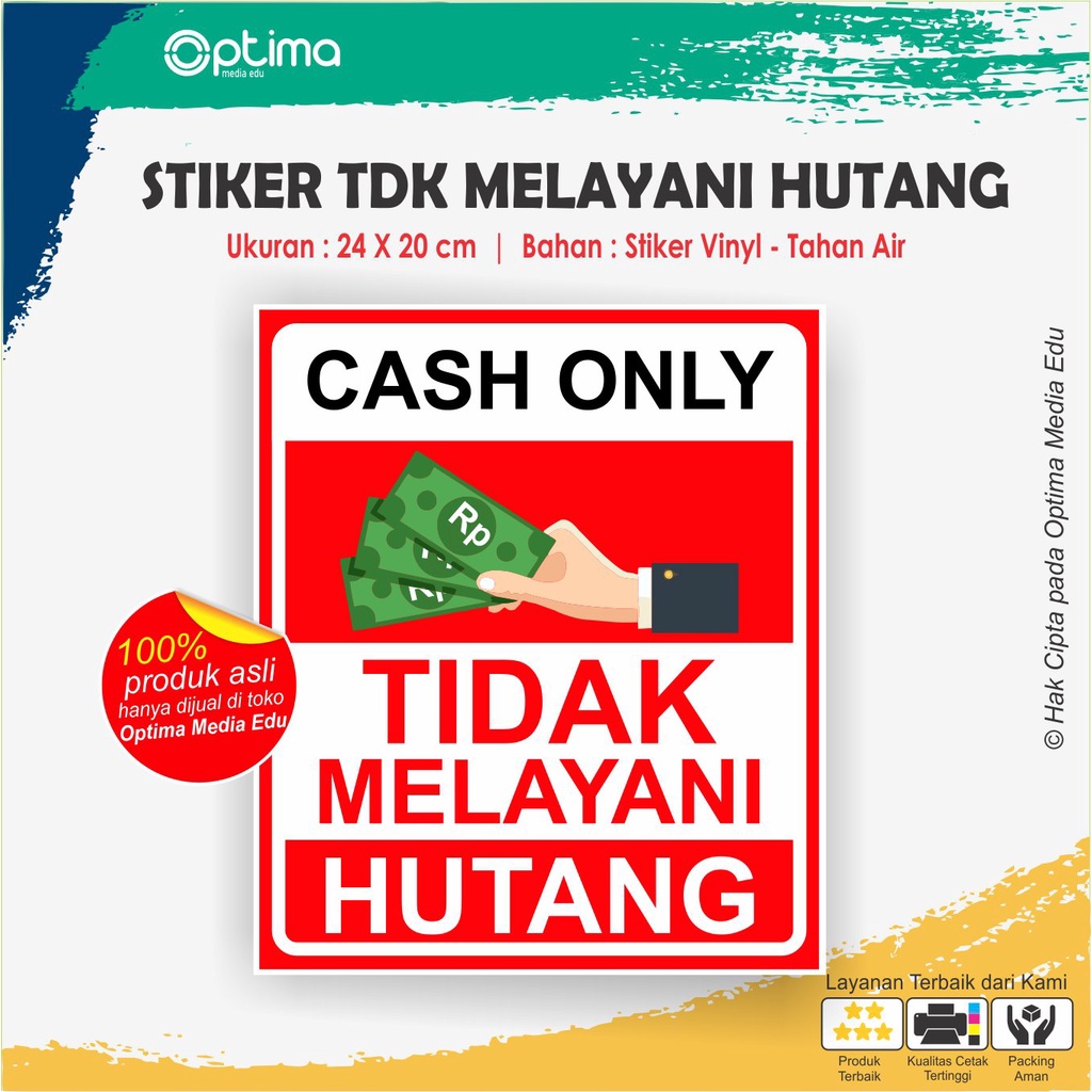 

Stiker Bayar tunai, tidak melayani hutang
