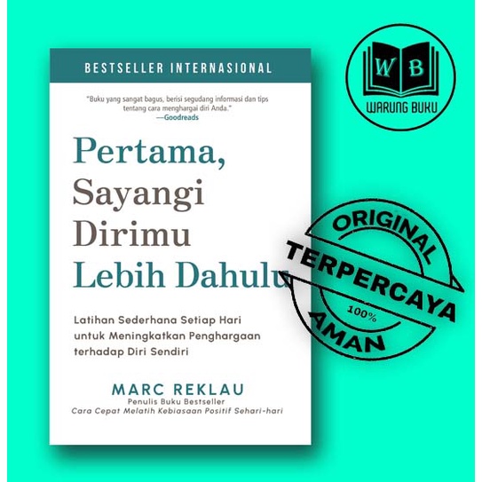 Pertama, Sayangi Dirimu Lebih Dahulu - Original - Pengembangan Diri