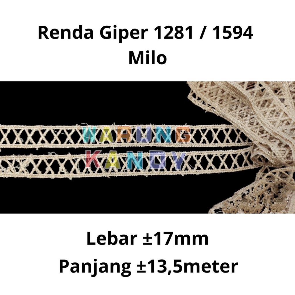 Renda Giper 1281 / 1594 17mm Milo