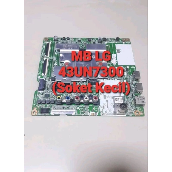 43UN7300PTC - MB - MAINBOARD - MOTHERBOARD - MOBO - MICOM - MODUL - MESIN TV LED SMART LG 43UN7300PT